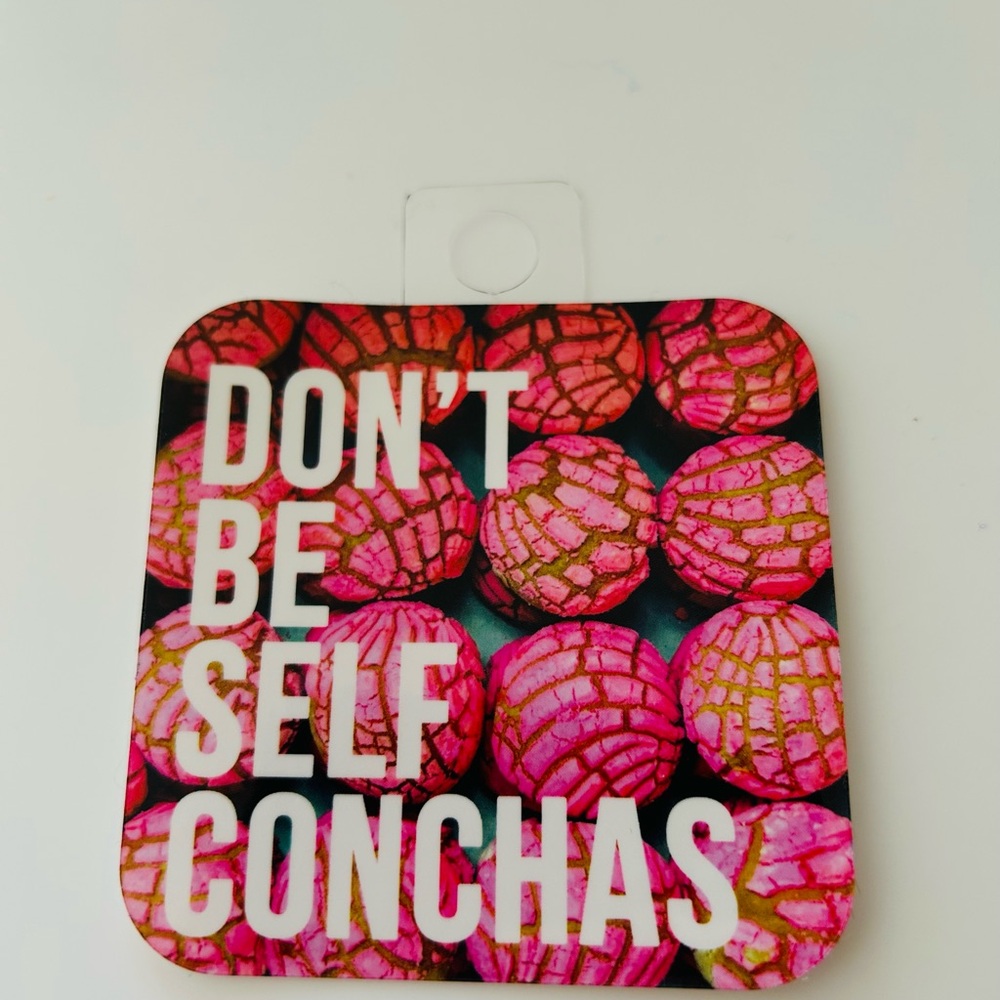Fun, cute! “Don’t be Self Conchas” Sticker